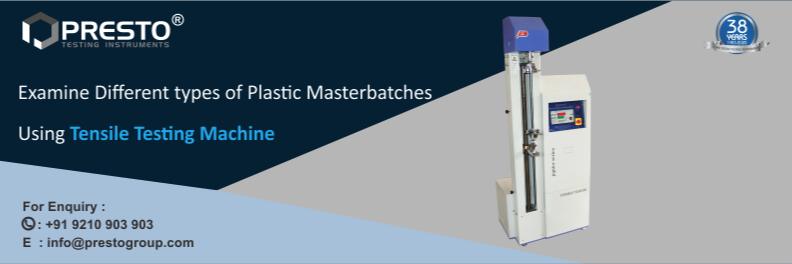 Examine Different types of Plastic Masterbatches Using Tensile Testing Machine